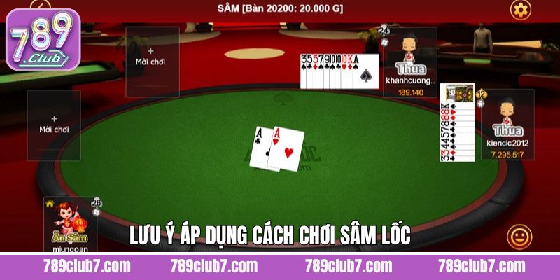 Lưu ý quan trọng khi chơi game bài sâm lốc