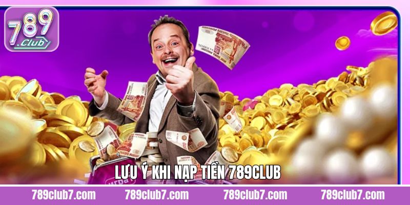 Các điều cần lưu ý khi thực hiện rút tiền 789Club an toàn 