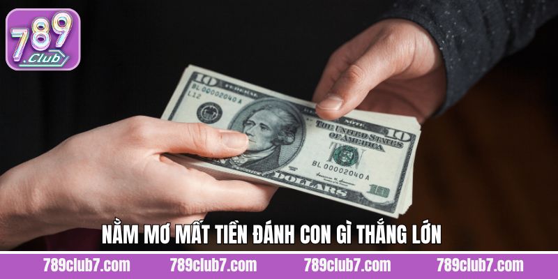 Các con số may mắn khi mộng thấy mất tiền